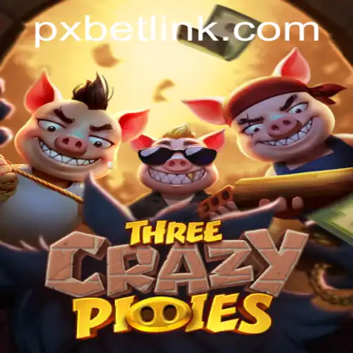 Discover the Exciting World of ThreeCrazyPiggies with pxbet