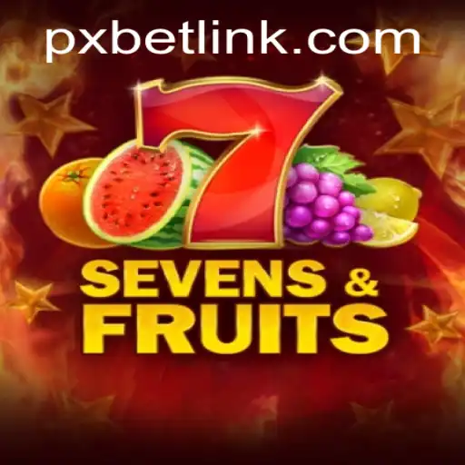 Unveiling SevensFruits: The Thrilling World of Online Gaming with Pxbet
