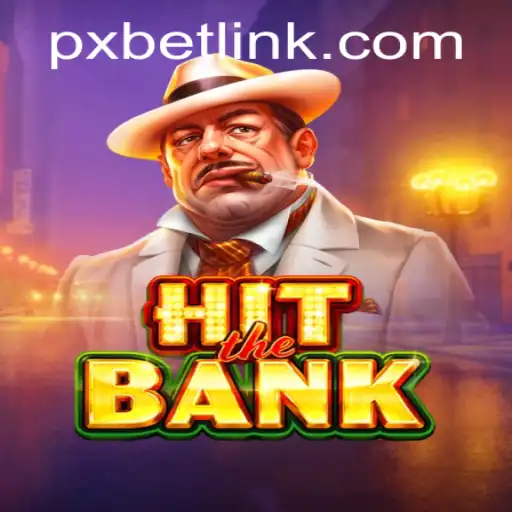HitTheBank and Pxbet: A Thrilling Fusion of Gaming and Betting